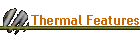 Thermal Features